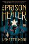 [The Prison Healer 01] • The Prison Healer